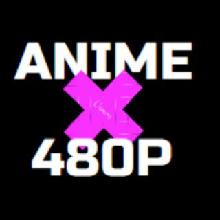 Logo of the Telegram channel Anime 480p!!!!