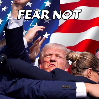 Logo of the Telegram channel FEAR NOT | $TRUMP 🇺🇸