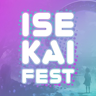 Logo of the Telegram channel ISEKAI FEST 2024