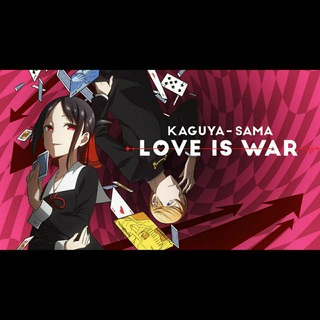 Логотип телеграм канала Kaguya Sama : Love is War