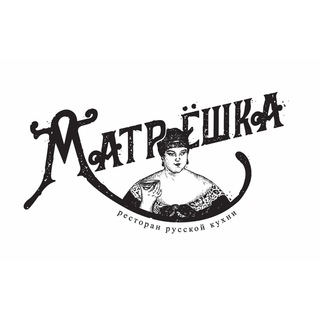 Логотип телеграм канала Ресторан «Матрёшка»