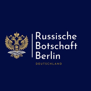 Logo of the Telegram channel Russische Botschaft in Deutschland 🇷🇺