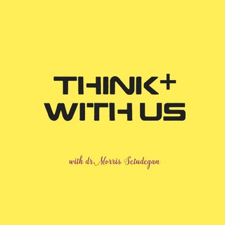 Логотип телеграм канала Think+ with us Dr. Morris Setudegan